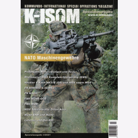 K-Isom Spezial I/2021 NATO Maschinengewehre Prototypen Entwicklungen MG3 FN Minimi FN Mag M249 SAW