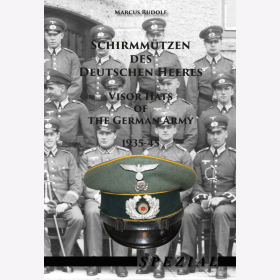 Rudolf Schirmm&uuml;tzen des Deutschen Heeres / Visor Hats of the German Army 1935-45