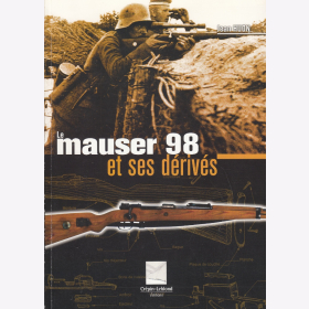 Huon Der Mauser 98 und seine Varianten Le Mauser 98 et ses d&eacute;riv&eacute;s