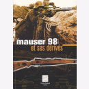 Huon Der Mauser 98 und seine Varianten Le Mauser 98 et...