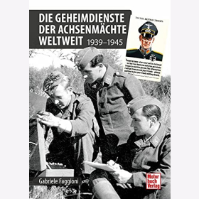 Faggioni Geheimdienste der Achsenm&auml;chte Weltweit 1939-1945