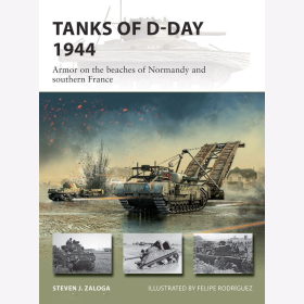 Zaloga Tanks of D-Day 1944 Panzer an der Str&auml;nden der Normandie und dem S&uuml;den Frankreichs Osprey New Vanguard 296