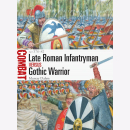Late Roman Infantryman versus Gothic Warrior AD 376-82...