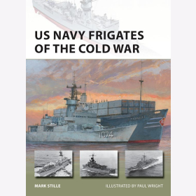 US Navy Frigates of the Cold War Osprey New Vanguard 297