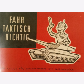 Fahr taktisch richtig Ein Knigge f&uuml;r Kettenfahrer von W.R. Guercke Fibel