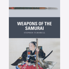 Turnbull Weapons of the Samurai Osprey Weapons 79