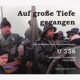 R&ouml;ll Auf Gro&szlig;e Tiefe gegangen Unterseebootes U 338 Besatzung 1942-1943