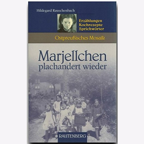 Rauschenbach Marjellchen plachandert wieder Erz&auml;hlungen Kochrezepte Sprichw&ouml;rter