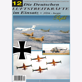 Die Deutschen Luftstreitkr&auml;fte im Einsatz 12 Profile 1956 bis heute Blue Wings IDF Israel Eurofighte F-16