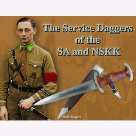 Siegert Dienstdolche The Service Daggers of the SA and NSKK