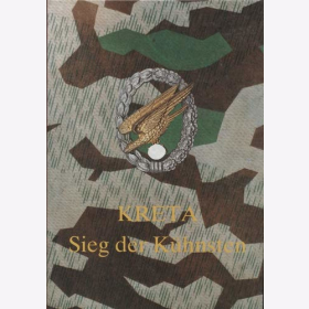 Kreta Sieg der K&uuml;hnsten Heldenkampf der Fallschirmj&auml;ger Wehrmacht