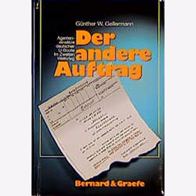 Gellermann Der andere Auftrag Agenteneins&auml;tze deutscher U-Boote im Zweiten Weltkrieg