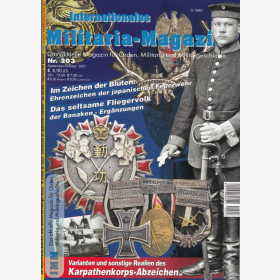 IMM 203 Internationales Militaria-Magazin Ehrenzeichen japanische Feuerwehr Karpathenkorps Banaken