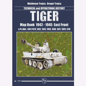 Trojca Tiger Map Book 1942-1945 Ostfront Technical Operational History Technik Einsatzgeschichte