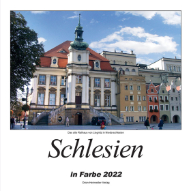 Schlesien Kalender in Farbe 2022 - 13 Farbige Kalenderbl&auml;tter