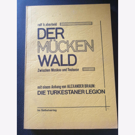 Divisionsgeschichte Oberheid Der M&uuml;ckenwald Moskau Toulouse Turkestaner Legion