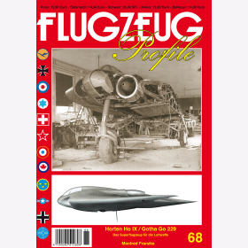 Franzke Horten Ho IX / Gotha Go 229 Das Superflugzeug f&uuml;r die Luftwaffe Flugzeug Profile 68