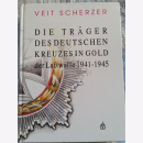Scherzer Die Tr&auml;ger des Deutschen Kreuzes in Gold...