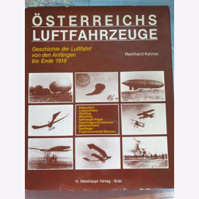 Keimel &Ouml;sterreichs Luftfahrzeuge Geschichte Luftfahrt Seeflieger Motorflug bis 1918