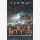 K&ouml;hler Auf Feindfahrt U 139 Weltkriegs Thriller...