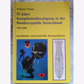 Thamm 55 Jahre Kampfmittelbeseitigung BRD Deutschland 1945-2000 Bundeswehr