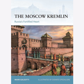 The Moscow Kremlin Russia&acute;s Fortified Heart Osprey Fortress 113 Moskauer Kreml