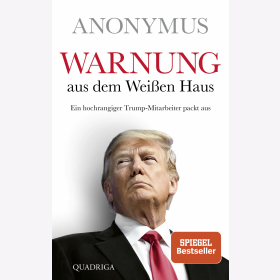 Warnung vor dem Weißen Haus Ein hochrangiger...