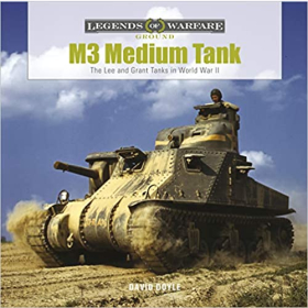 Doyle Legends of Warfare Ground M3 Medium Tank The Lee and Grant Tanks in World War II 2.WK Panzer