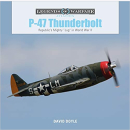 Doyle Legends of Warfare Aviation P-47 Thunderbolt...
