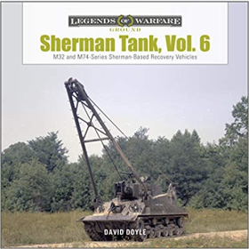Doyle Legends of Warfare Ground Sherman Tank, Vol. 6 M32 and M74-series Sherman-based Recovery Vehicles Kettenfahrzeug