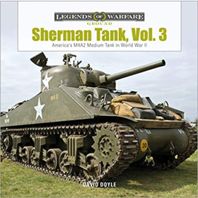 Doyle Legends of Warfare Ground Sherman Tank Vol 3 Americas M4A2 Medium Tank in World War II 2.WK Panzer