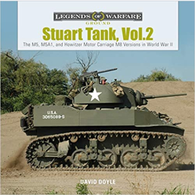 Doyle Legends od Warfare Ground Stuart Tank. Band 2: The M5, M5A1, and Howitzer Motor Carriage M8 Versions in World War II 2.WK Panzer