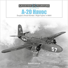 Doyle Legends of Warfare Aviation A-20 Havoc Douglass Attack Bomber / Night Fighter in WWII 2.WK