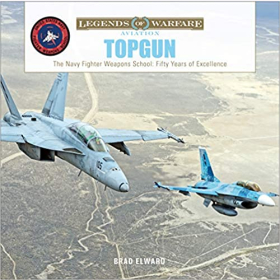 Elward Legends of Warfare Aviation TOPGUN The US Navy Fighter Weapons School Fifty Years of Excellence Kampfjet