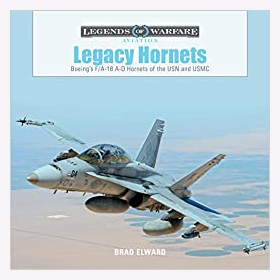 Elward Legends of Warfare Aviation Legacy Hornets Boeings F/A-18 A-D Hornets of the USN and USMC Kampfjet