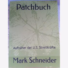 Schneider Auslandseinsatz Patchbuch Aufn&auml;her US Streitkr&auml;fte Stoffabzeichen