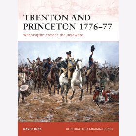 Trenton and Princeton 1776-77 Washington crosses the Delaware Osprey Campaign