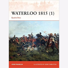 Franklin Waterloo 1815 Teil 1 Quatre Bras