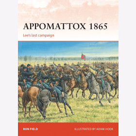 Appomattox 1865 Lees last campaign Osprey Campaign 279