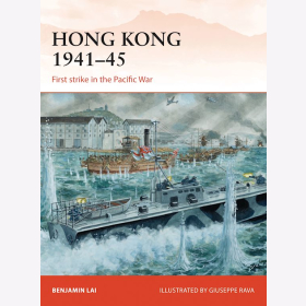 Hong Kong 1941-45. First Strike in the Pacific War Osprey Campaign 263