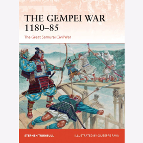 The Gempei War 1180-85 The Great Samurai Civil War Osprey Campaign 297