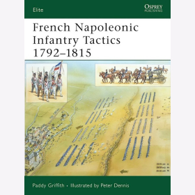 French Napoleonic Infantry Tactics 1792-1815 ( ELI Nr. 159) Osprey