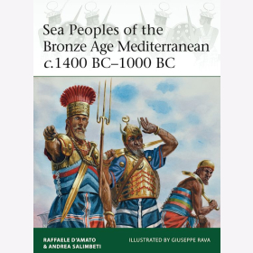 Sea Peoples of the Bronze Age Mediterranean c.1400 BC&ndash;1000 BC (Elite 204))