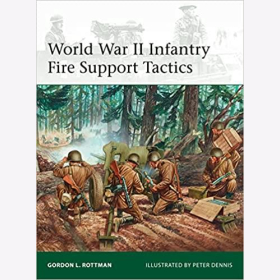 Rottman World War II Infantry Fire Support Tactics (Elite 214)