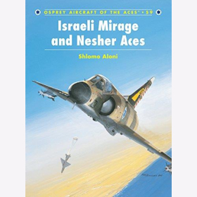 Aloni Israeli Mirage III and Nesher Aces (ACE Nr. 59)