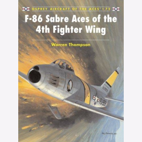 Thompson F-86 Sabre Aces of the 4th Fighting Wing (ACE Nr. 72)