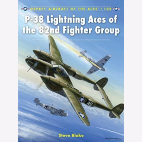 Blake P-38 Lightning Aces of the 82nd Fighter Group (ACE Nr. 108)
