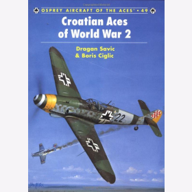 Savic &amp; CiglicCroatian Aces of World War 2 (ACE Nr. 49)