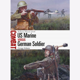 Adams US Marine vs German Soldier Belleau Wood 1918 (Combat 32)