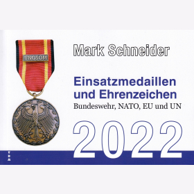 Schneider Einsatzmedaillen und Ehrenzeichen Bundeswehr NATO  EU und UN 2022